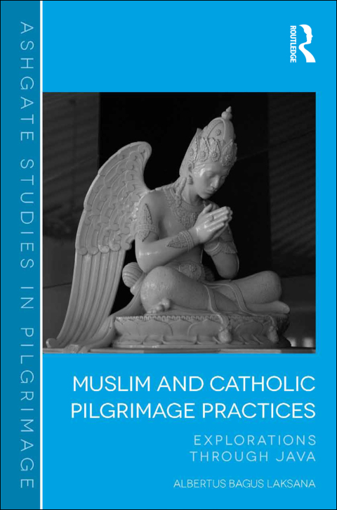 Cover image for book Muslim and Catholic Pilgrimage Practices