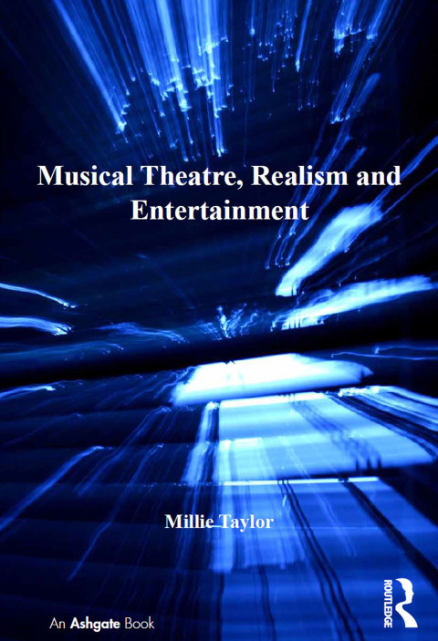 Cover image for book Musical Theatre, Realism and Entertainment