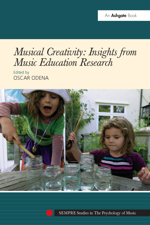 Cover image for book Musical Creativity: Insights from Music Education Research