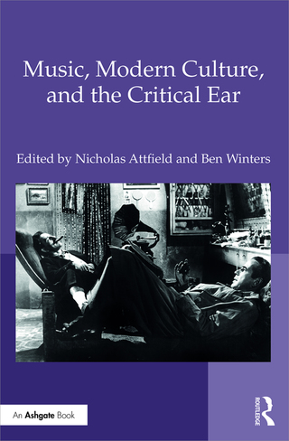 Music, Modern Culture, and the Critical Ear