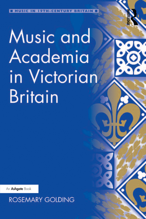 Cover image for book Music and Academia in Victorian Britain