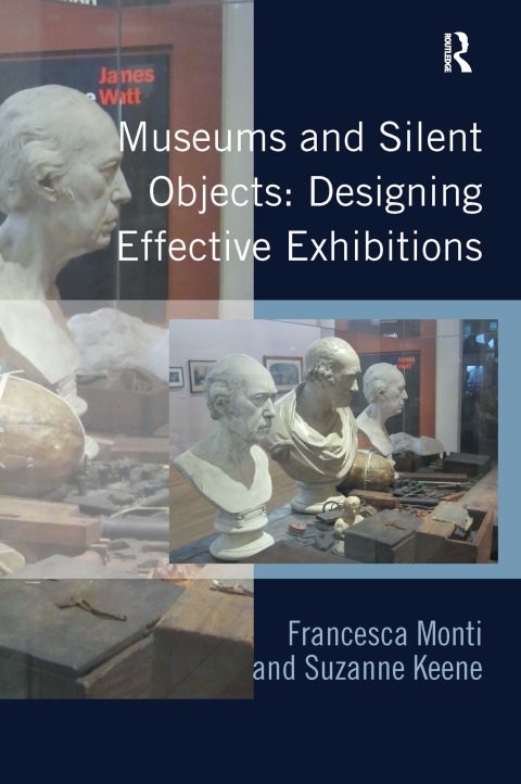 Cover image for book Museums and Silent Objects: Designing Effective Exhibitions