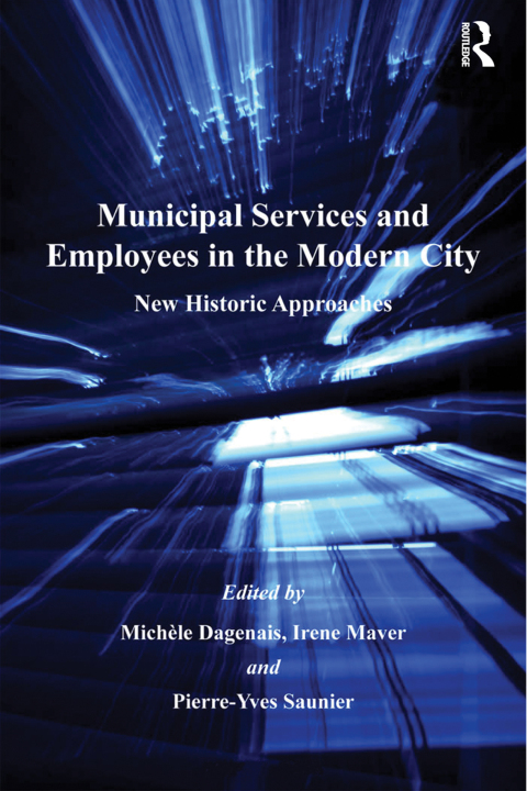 Cover image for book Municipal Services and Employees in the Modern City