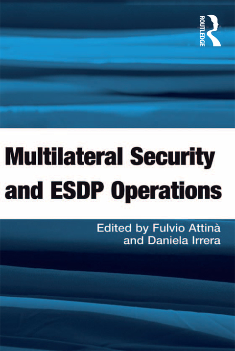 Cover image for book Multilateral Security and ESDP Operations