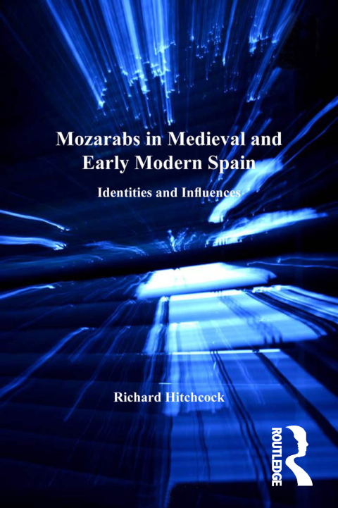 Cover image for book Mozarabs in Medieval and Early Modern Spain