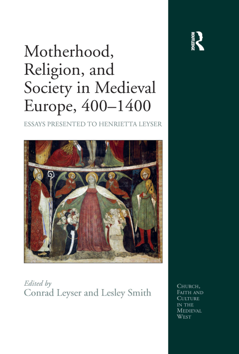 Cover image for book Motherhood, Religion, and Society in Medieval Europe, 400-1400