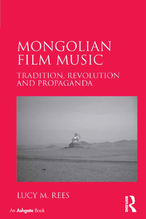 Cover image for book Mongolian Film Music