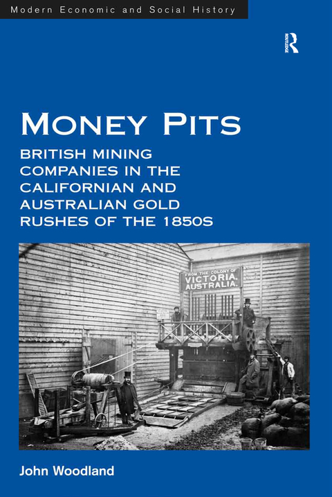 Cover image for book Money Pits: British Mining Companies in the Californian and Australian Gold Rushes of the 1850s