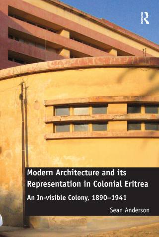 Modern Architecture and its Representation in Colonial Eritrea