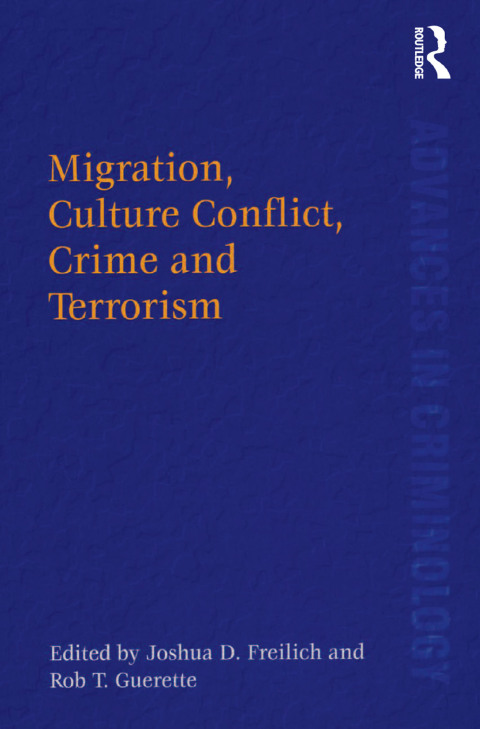Cover image for book Migration, Culture Conflict, Crime and Terrorism