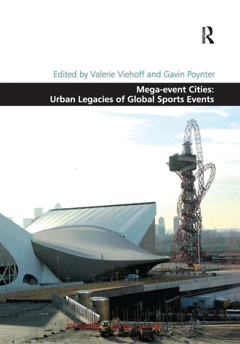 Cover image for book Mega-event Cities: Urban Legacies of Global Sports Events