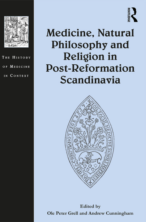 Cover image for book Medicine, Natural Philosophy and Religion in Post-Reformation Scandinavia