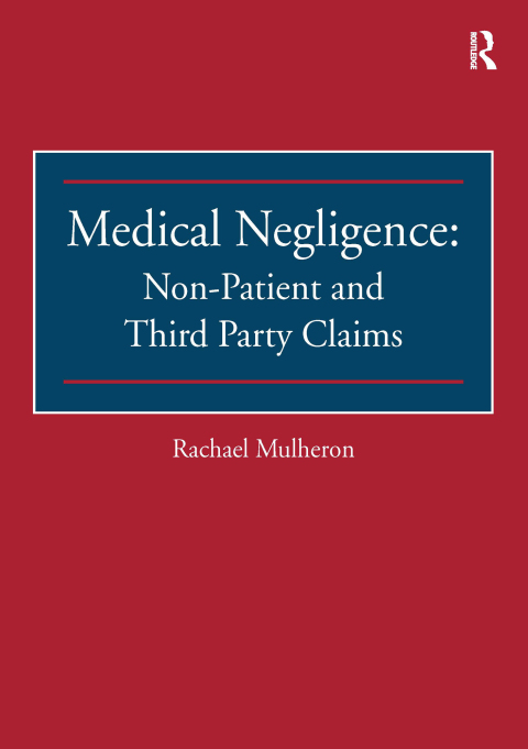Cover image for book Medical Negligence: Non-Patient and Third Party Claims