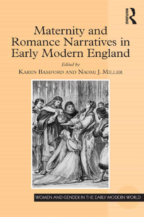 Cover image for book Maternity and Romance Narratives in Early Modern England