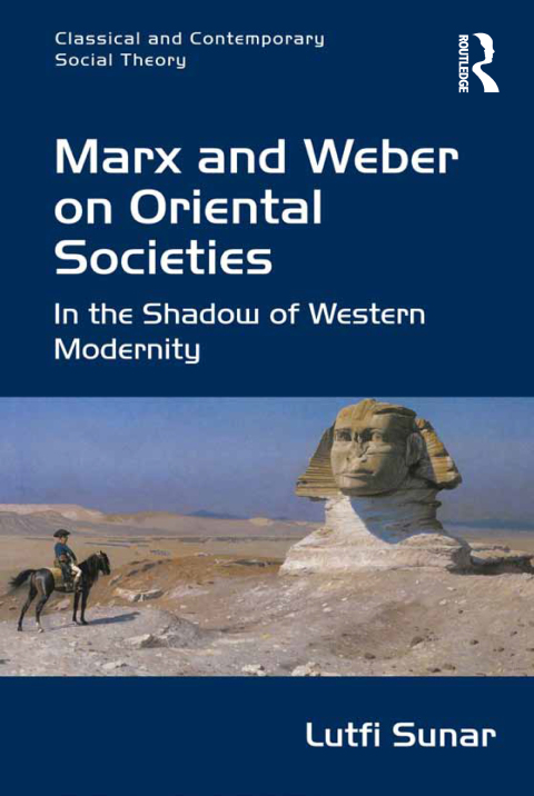 Cover image for book Marx and Weber on Oriental Societies