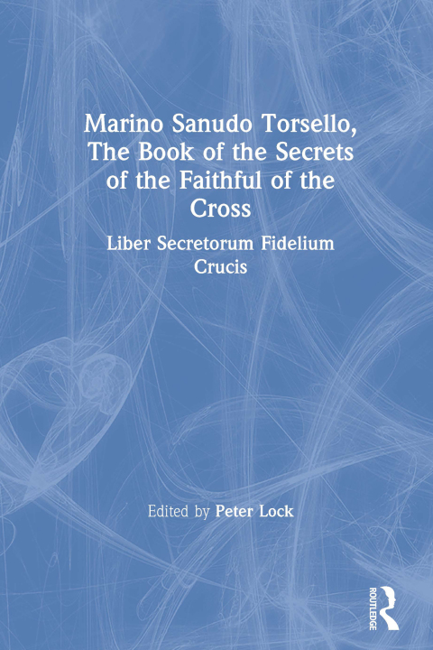 Cover image for book Marino Sanudo Torsello, The Book of the Secrets of the Faithful of the Cross