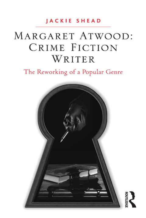 Cover image for book Margaret Atwood: Crime Fiction Writer