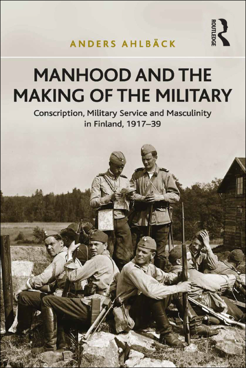 Cover image for book Manhood and the Making of the Military