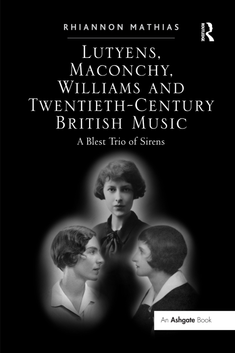 Cover image for book Lutyens, Maconchy, Williams and Twentieth-Century British Music