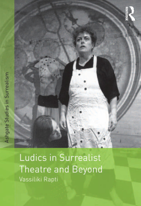 Cover image for book Ludics in Surrealist Theatre and Beyond