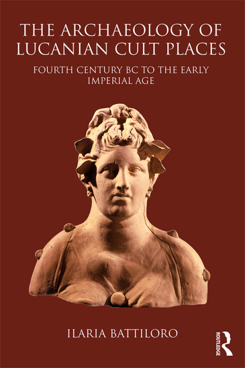 Cover image for book The Archaeology of Lucanian Cult Places