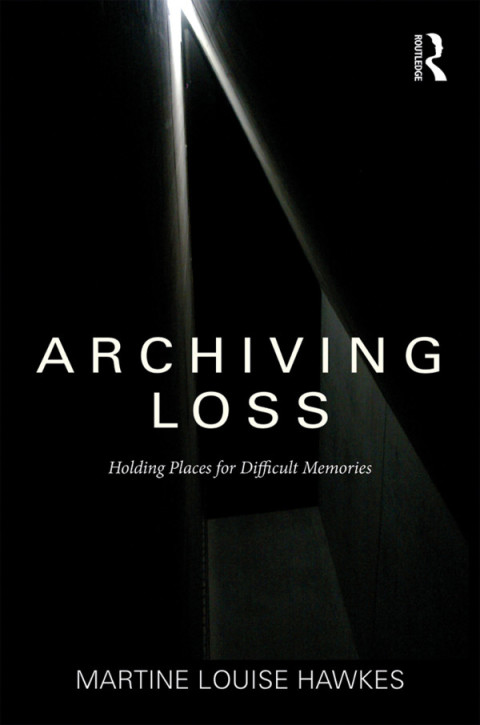 Cover image for book Archiving Loss