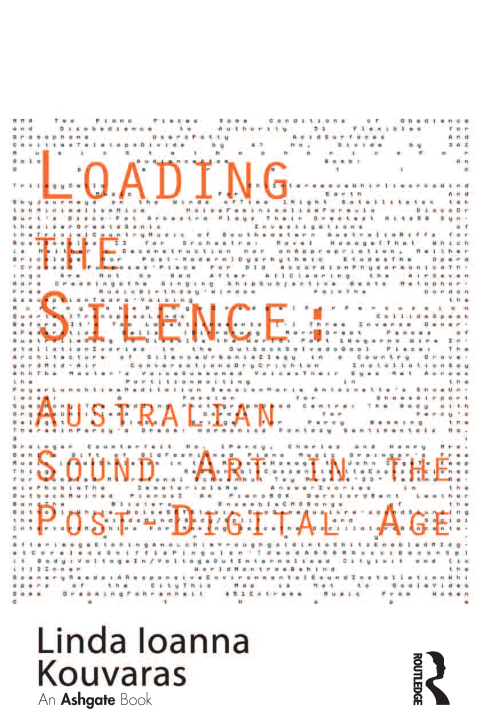 Cover image for book Loading the Silence: Australian Sound Art in the Post-Digital Age