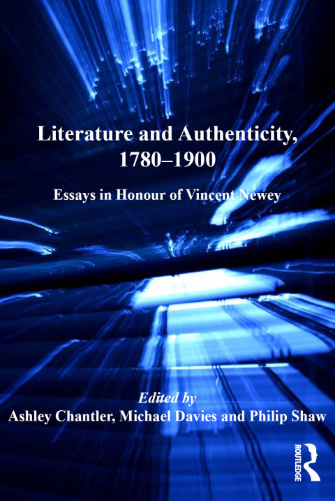 Literature and Authenticity, 1780â1900 
