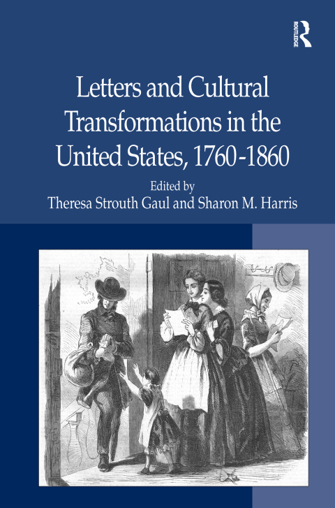 Cover image for book Letters and Cultural Transformations in the United States, 1760-1860