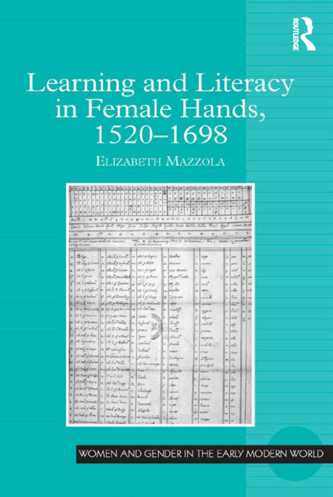 Cover image for book Learning and Literacy in Female Hands, 1520-1698