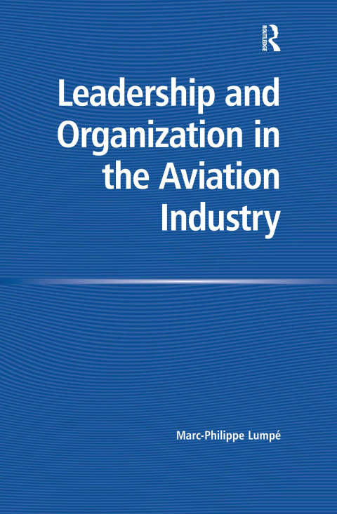 Cover image for book Leadership and Organization in the Aviation Industry