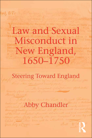 Law and Sexual Misconduct in New England, 1650-1750