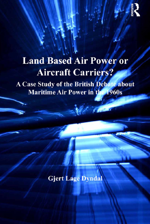 Cover image for book Land Based Air Power or Aircraft Carriers?