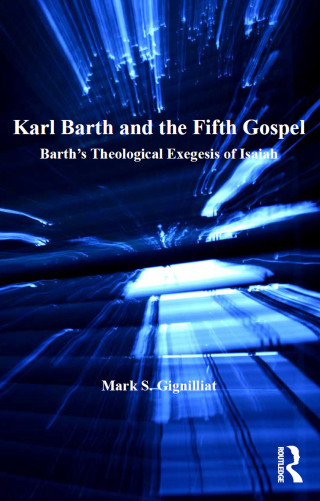 Karl Barth and the Fifth Gospel