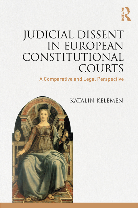 Cover image for book Judicial Dissent in European Constitutional Courts
