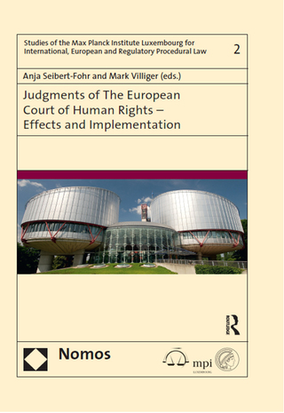 Judgments of the European Court of Human Rights - Effects and Implementation