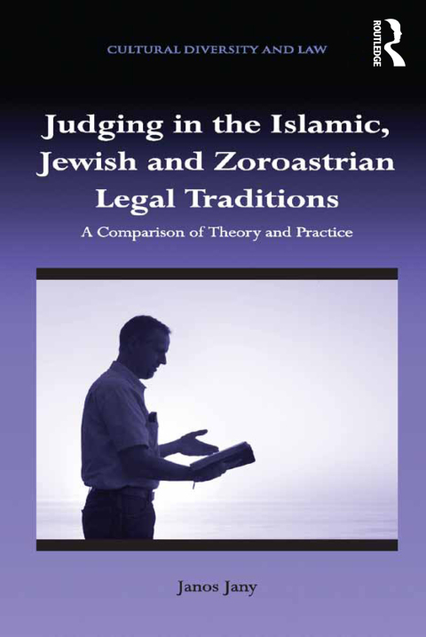 Cover image for book Judging in the Islamic, Jewish and Zoroastrian Legal Traditions