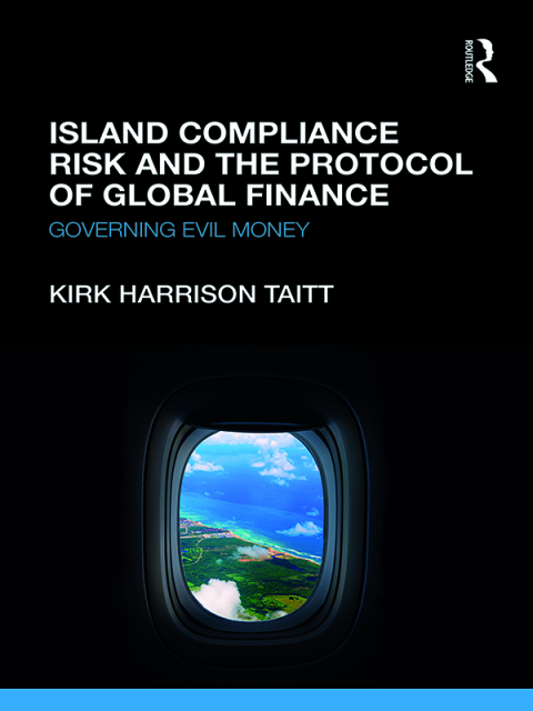 Cover image for book Island Compliance Risk and the Protocol of Global Finance