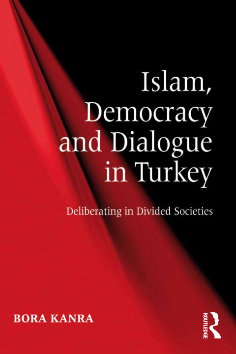 Cover image for book Islam, Democracy and Dialogue in Turkey