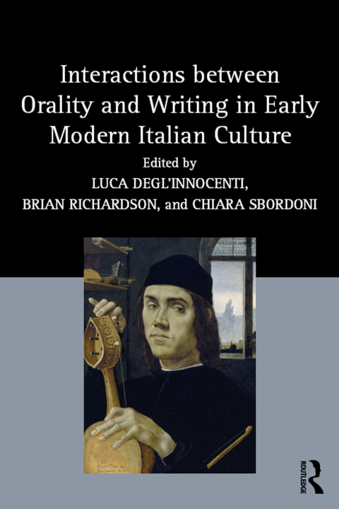 Cover image for book Interactions between Orality and Writing in Early Modern Italian Culture