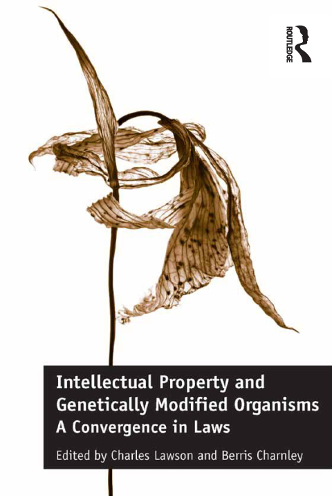 Cover image for book Intellectual Property and Genetically Modified Organisms