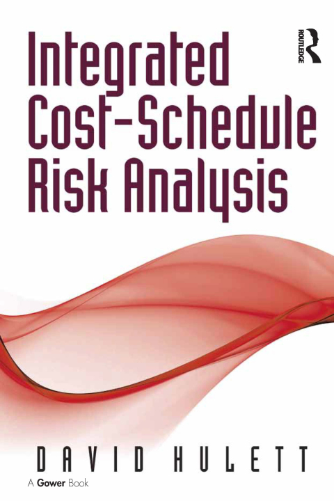 Cover image for book Integrated Cost-Schedule Risk Analysis