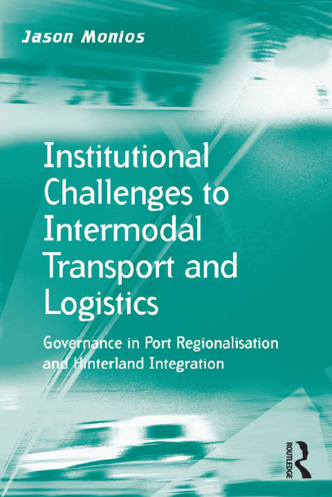 Cover image for book Institutional Challenges to Intermodal Transport and Logistics