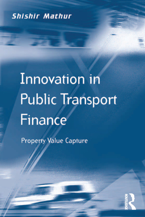 Cover image for book Innovation in Public Transport Finance