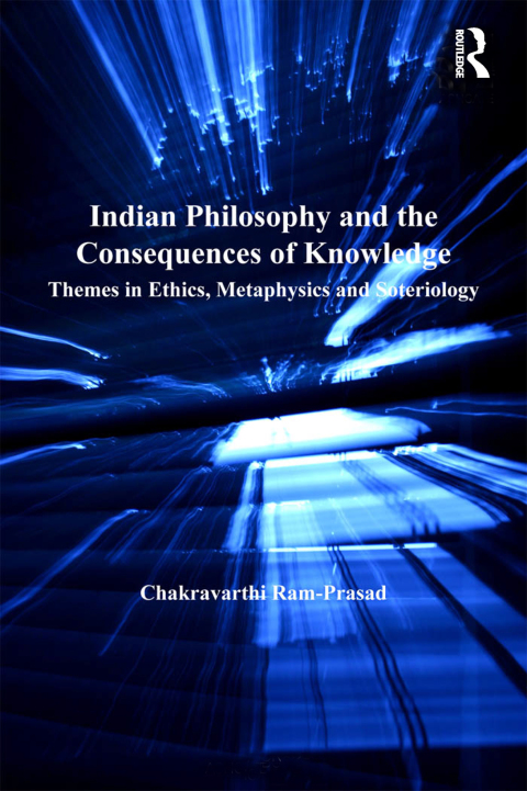 Cover image for book Indian Philosophy and the Consequences of Knowledge