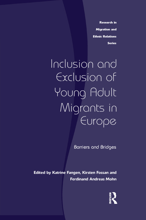 Cover image for book Inclusion and Exclusion of Young Adult Migrants in Europe