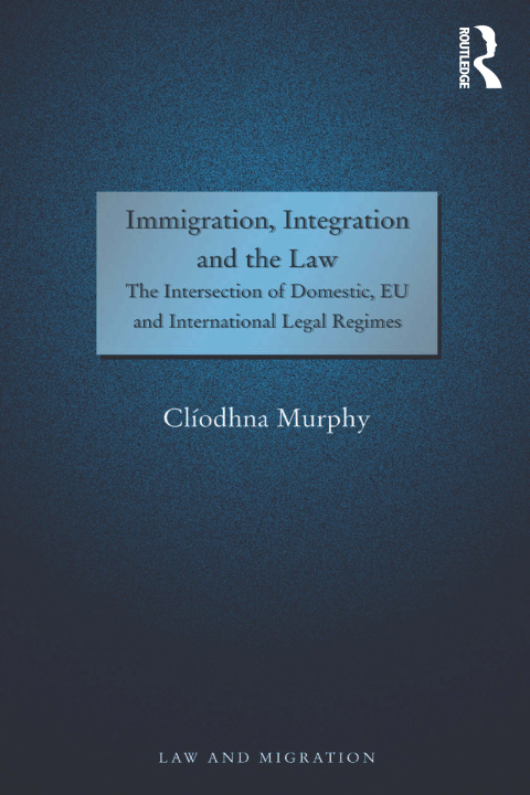 Cover image for book Immigration, Integration and the Law