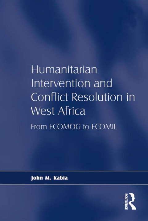 Cover image for book Humanitarian Intervention and Conflict Resolution in West Africa
