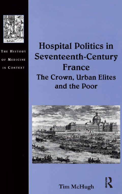 Cover image for book Hospital Politics in Seventeenth-Century France