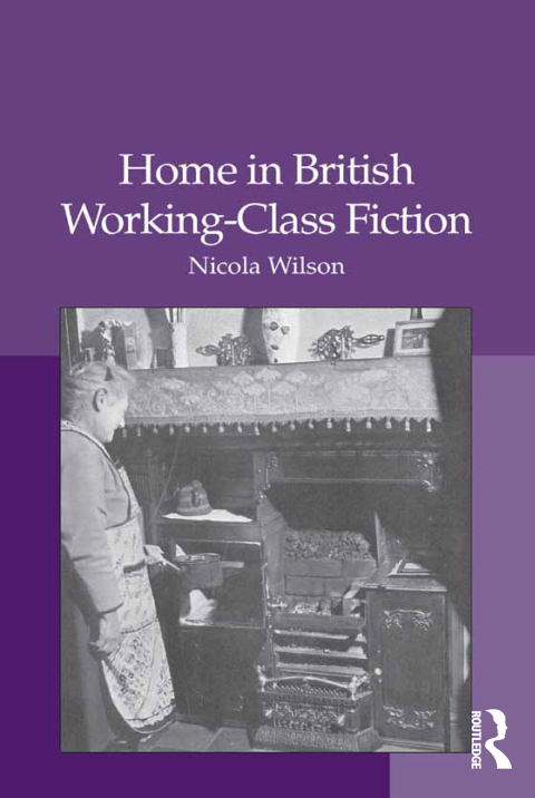 Cover image for book Home in British Working-Class Fiction